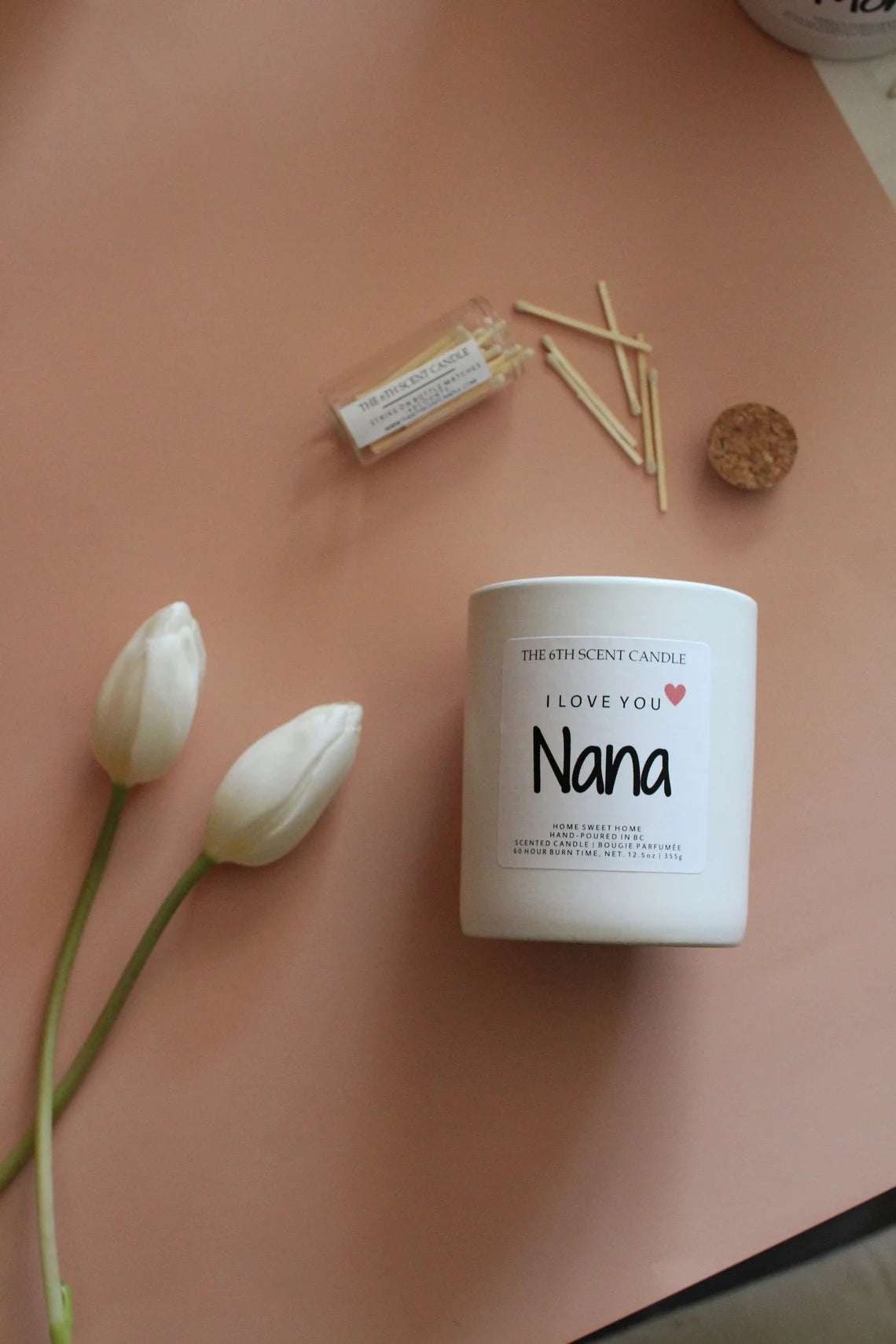 I LOVE YOU NANA SOY CANDLE