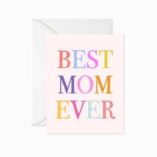 Linden Paper Co. - Best Mom Ever | Greeting Card